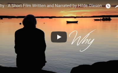 Why – Written and Narrated by Hilde Oleson