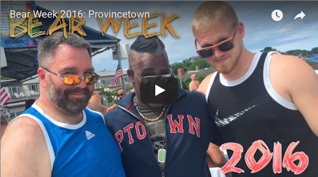 Bear Week 2016: Provincetown