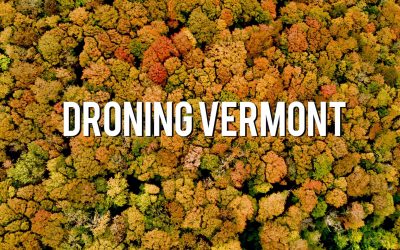 Droning Vermont 2019
