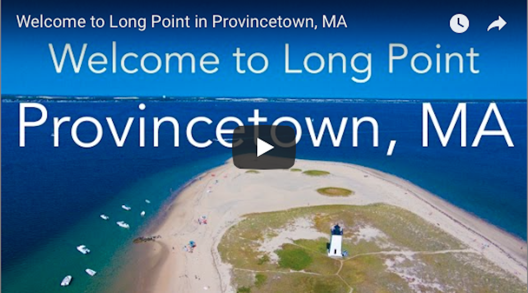 Welcome to Long Point in Provincetown